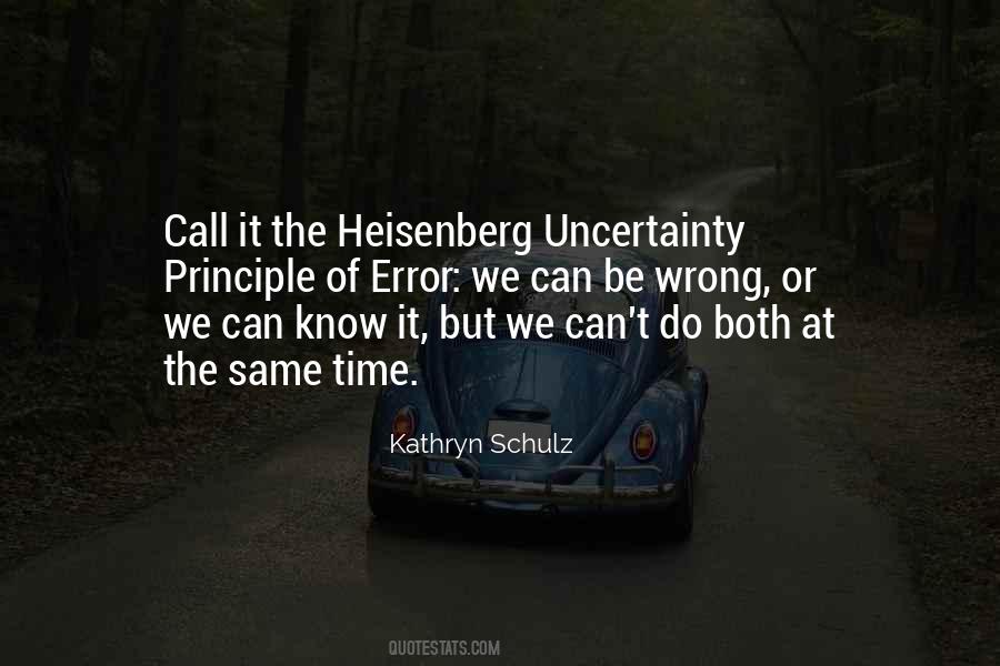 Heisenberg Principle Quotes #262751