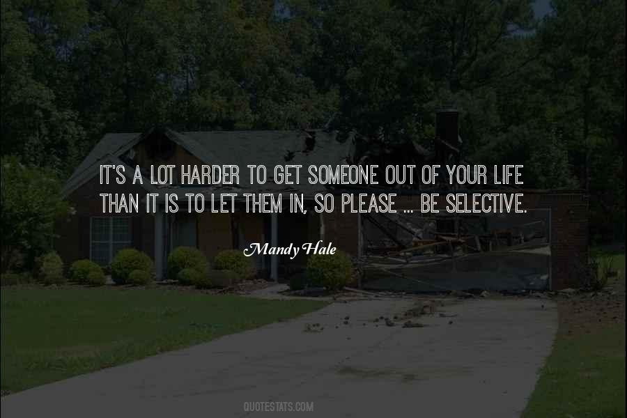 Quotes About Letting Someone In Your Life #710028
