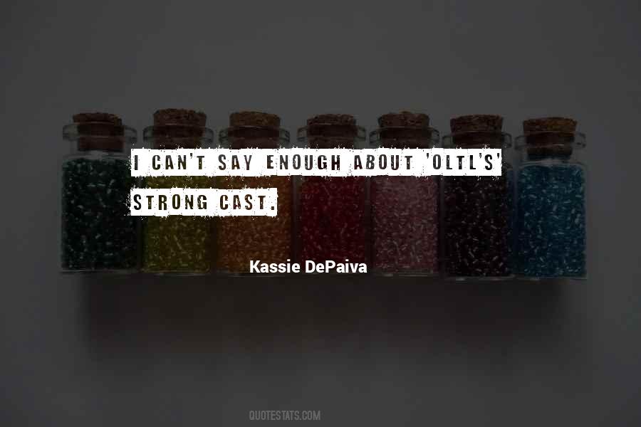 Kassie Quotes #1552353