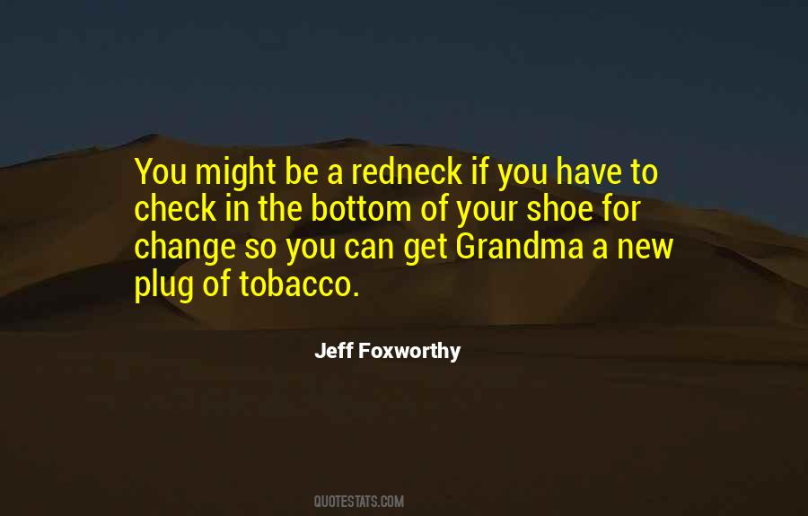 You Might Be A Redneck If Quotes #582614