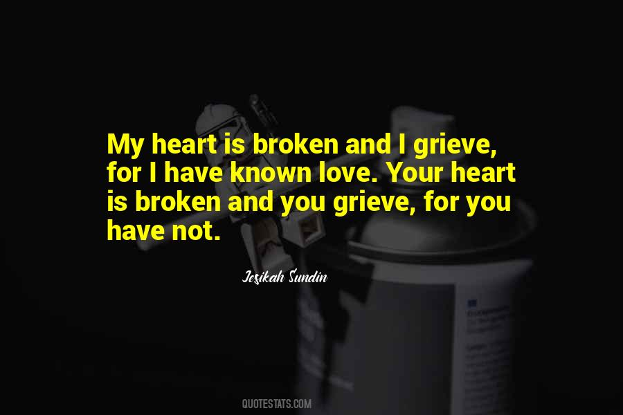 Love The Broken Quotes #254890