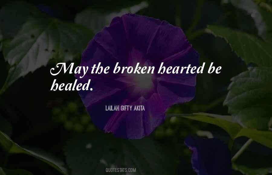Love The Broken Quotes #337947