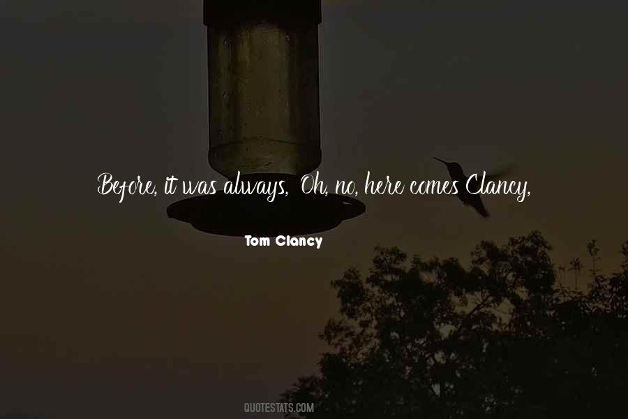 Clancy Quotes #559703