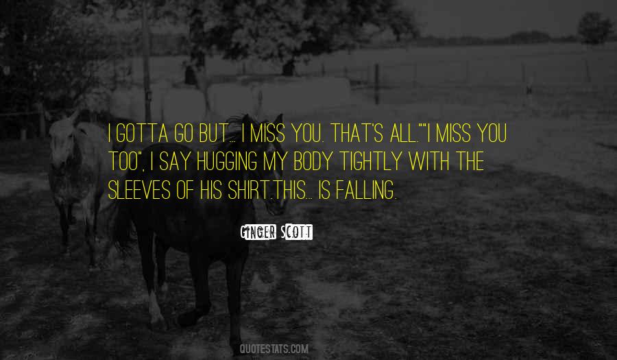 Miss You Too Quotes #1093426