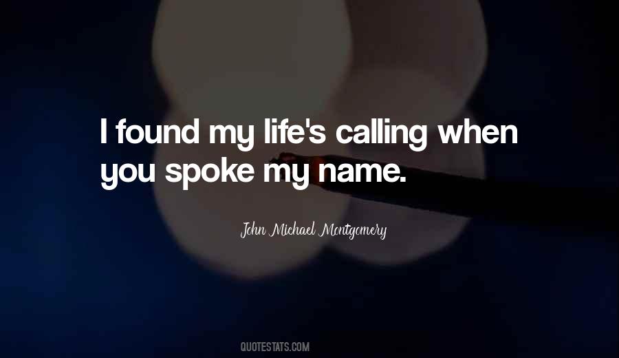 Life S Calling Quotes #459686