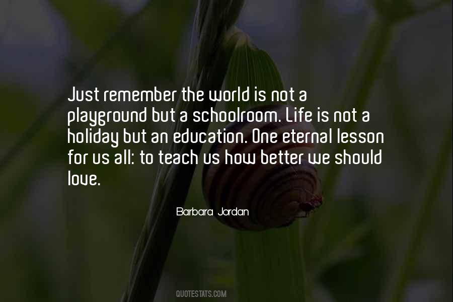 Teach Us All Quotes #1307136