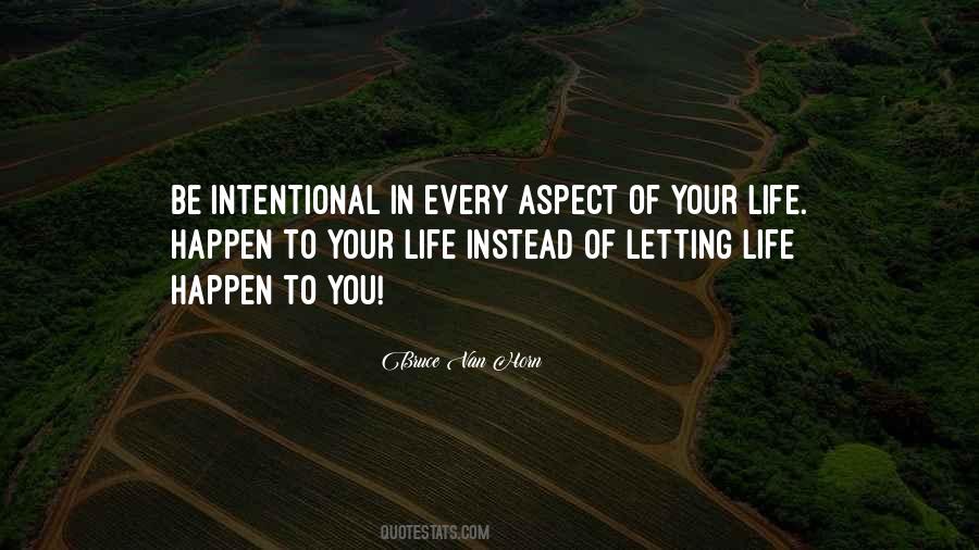 Quotes About Letting Life Happen #1548518