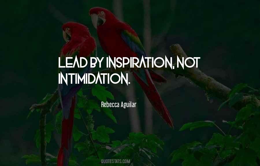 Leadership And Intimidation Quotes #24521