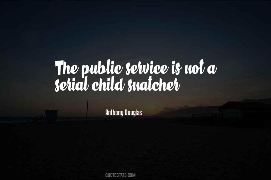 Quotes About The Public Service #1418864