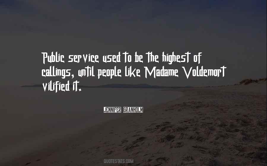 Top 100 Quotes About The Public Service: Famous Quotes & Sayings About The Public  Service