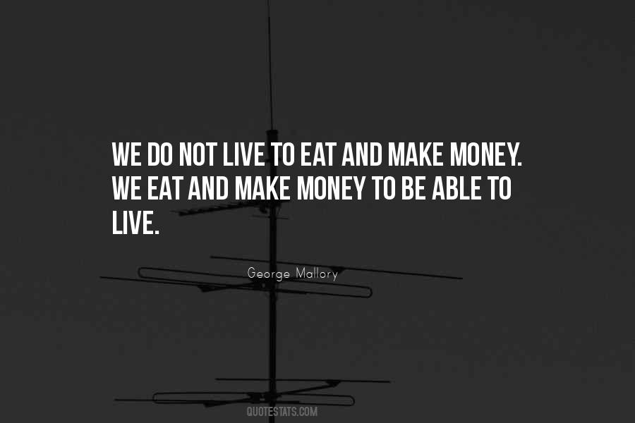 Live To Eat Quotes #1059843