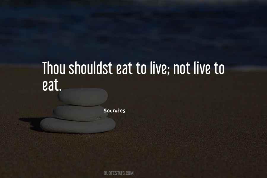 Live To Eat Quotes #1393511