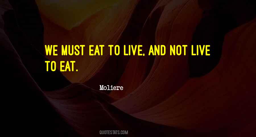 Live To Eat Quotes #1686626