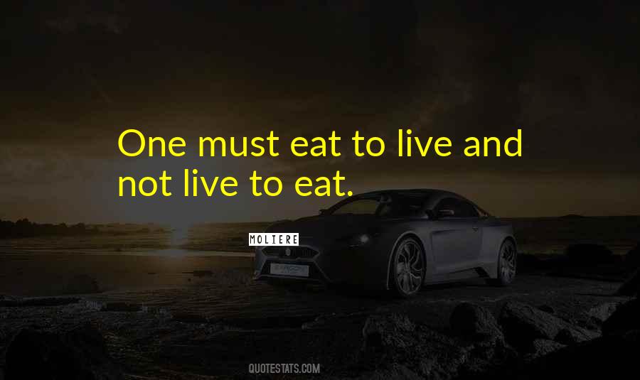 Live To Eat Quotes #1782688