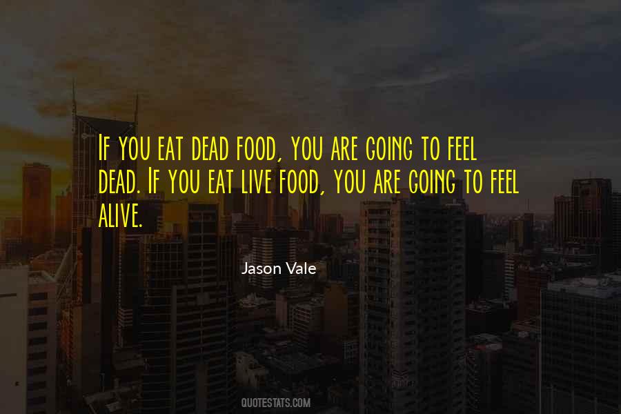 Live To Eat Quotes #312702