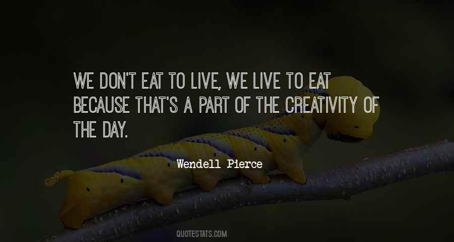 Live To Eat Quotes #344051