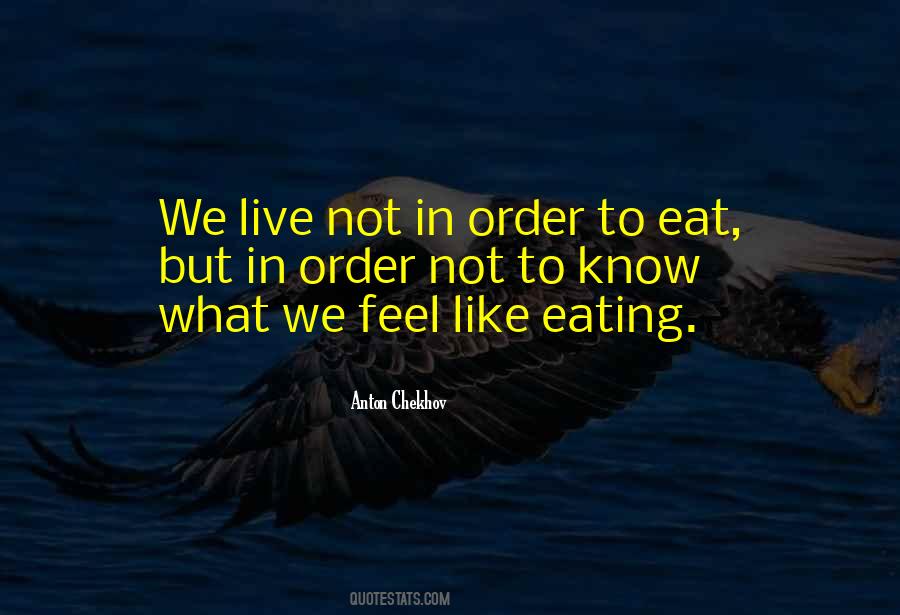 Live To Eat Quotes #494254