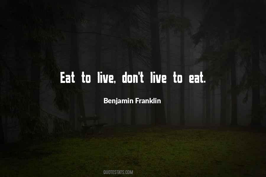 Live To Eat Quotes #524293