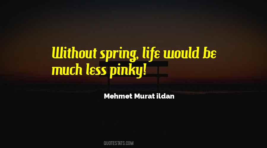 Spring Life Quotes #262463