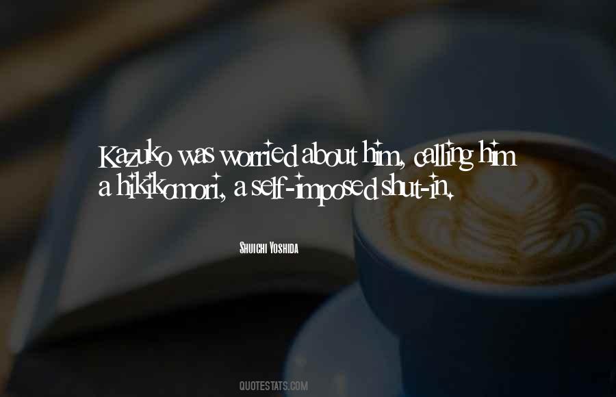 Shuichi X Quotes #184348