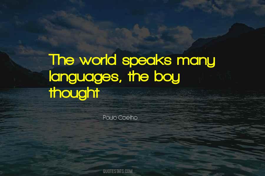 The World Speaks Many Languages Quotes #952428