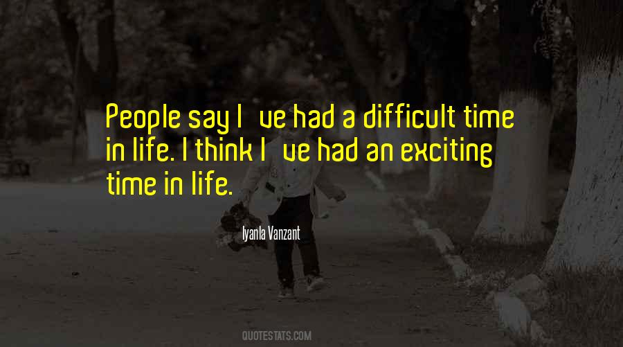 Difficult Time Quotes #1532832