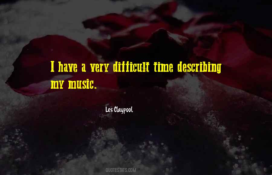 Difficult Time Quotes #1840116