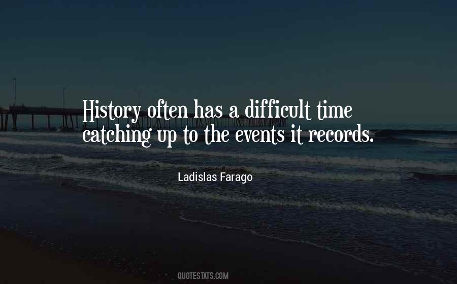 Difficult Time Quotes #864465