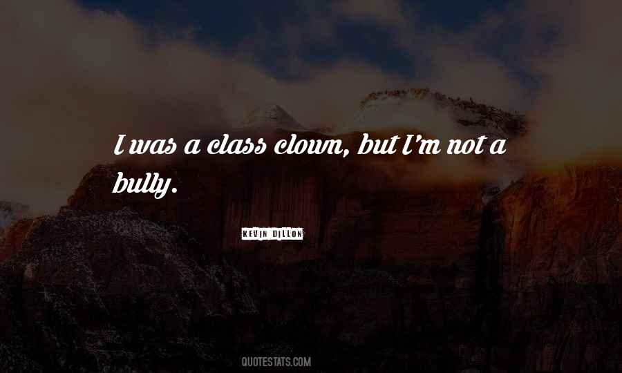 Class Clown Quotes #1339326