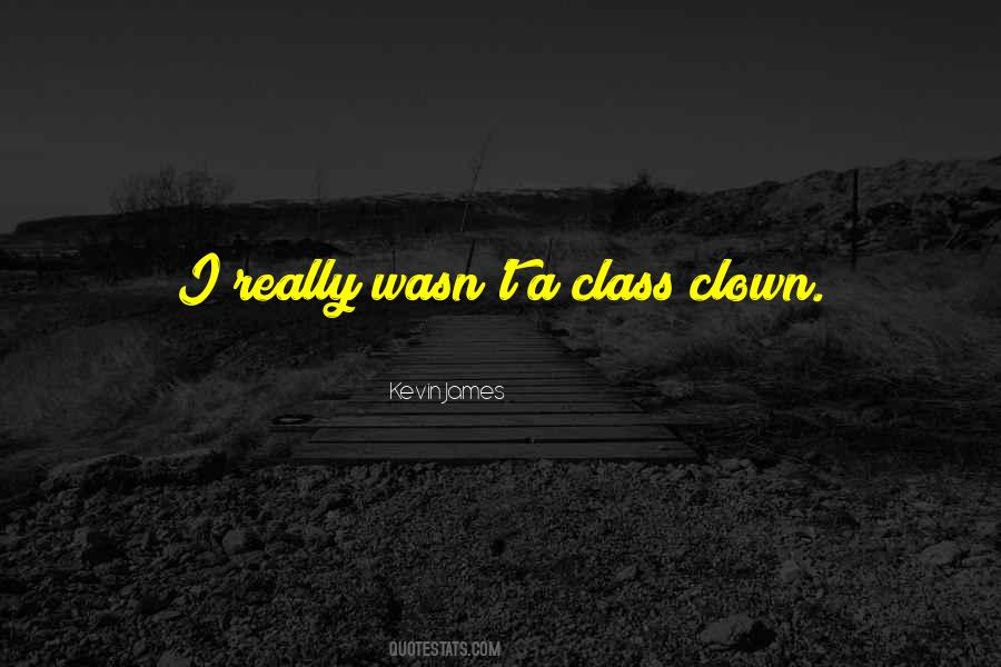 Class Clown Quotes #1590155