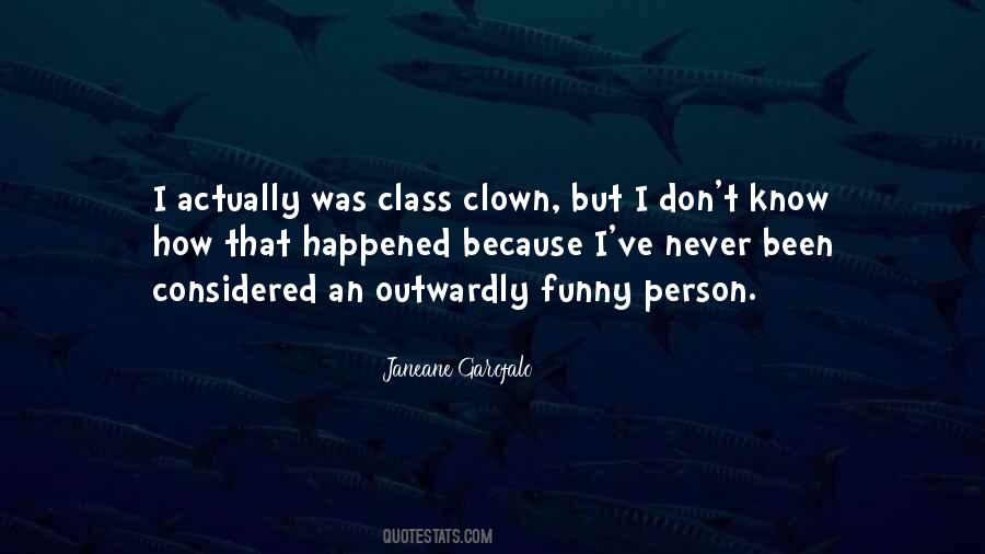 Class Clown Quotes #308450