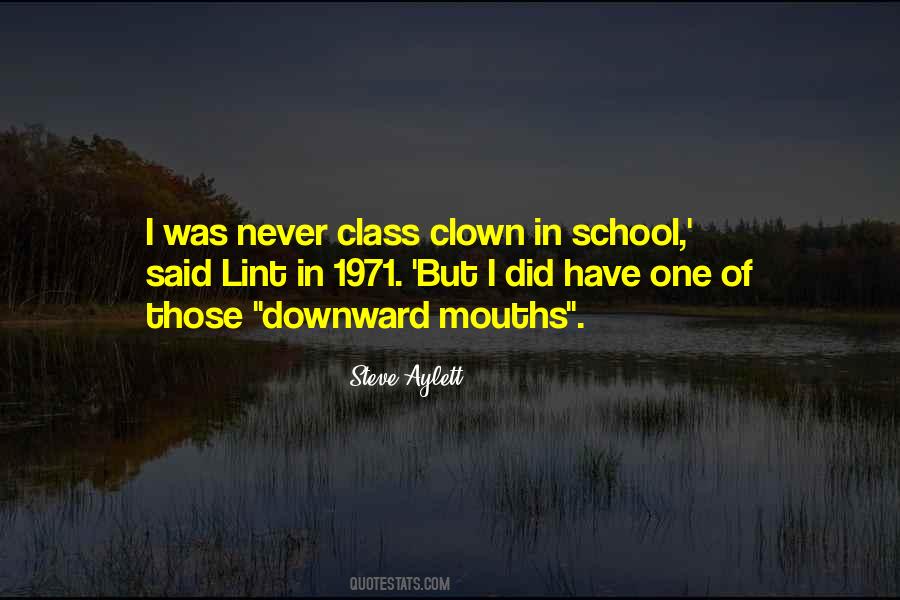 Class Clown Quotes #683643