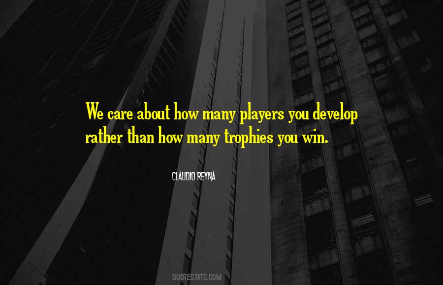Winning Trophies Quotes #286093