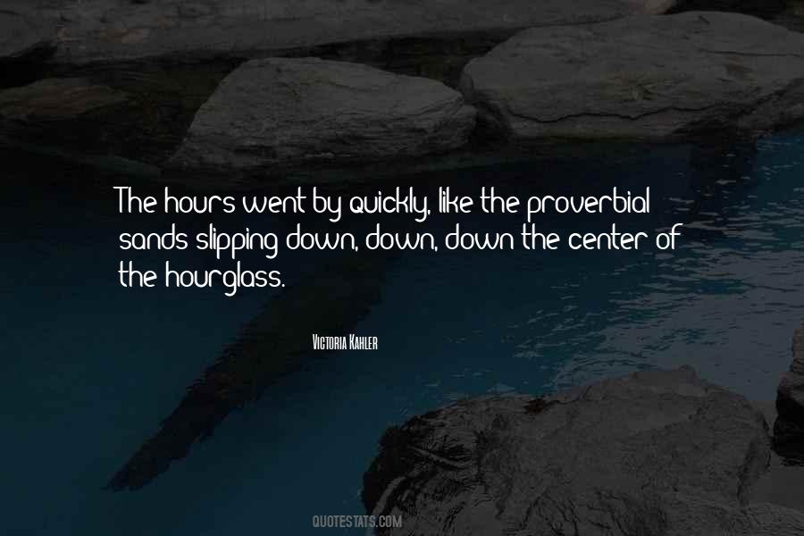 Hour Glass Quotes #1701605