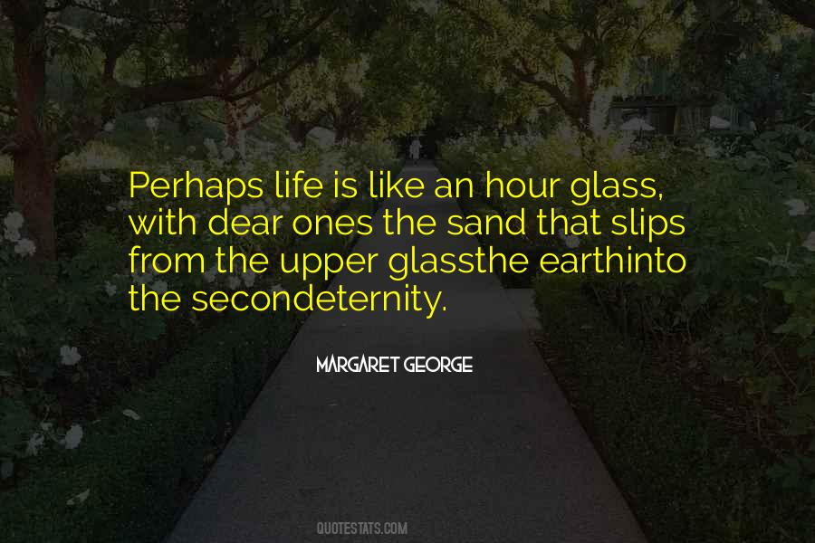 Hour Glass Quotes #478286
