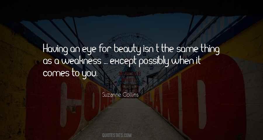 You Are My Weakness Quotes #1878322