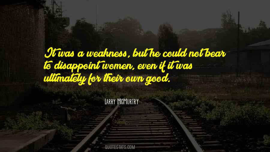 You Are My Weakness Quotes #25597