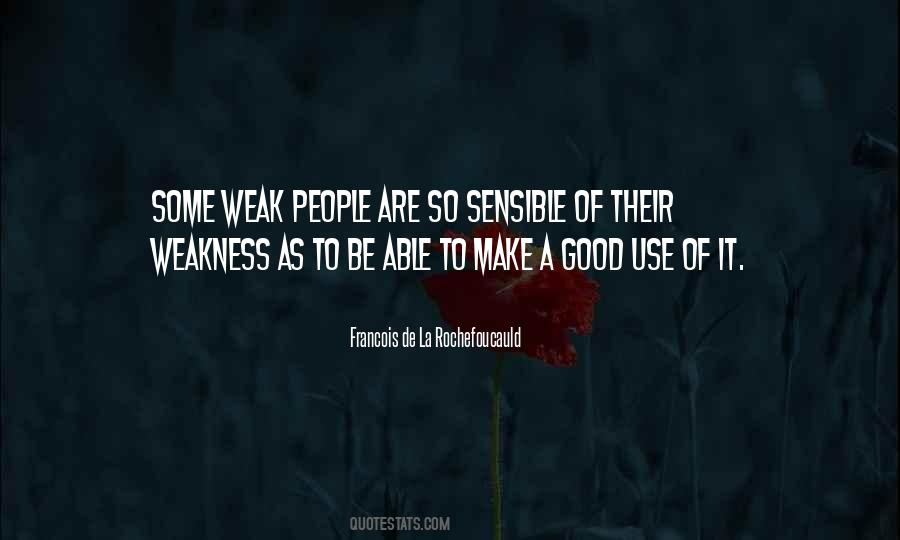 You Are My Weakness Quotes #29936
