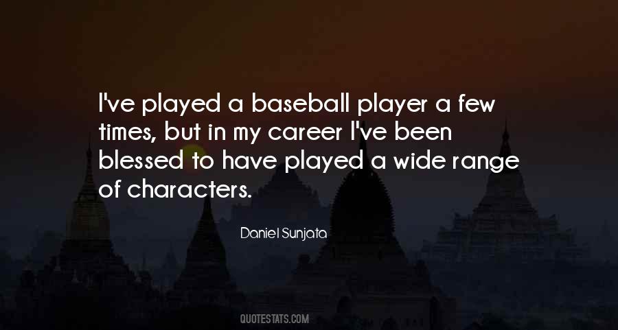 Sunjata Daniel Quotes #826003