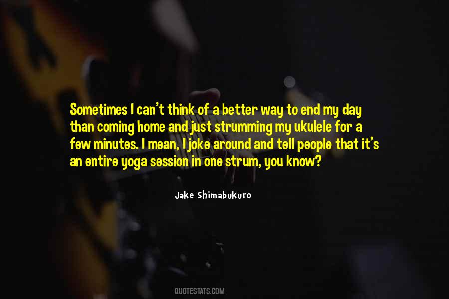 Shimabukuro Jake Quotes #1088235