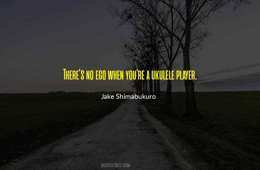 Shimabukuro Jake Quotes #1727883