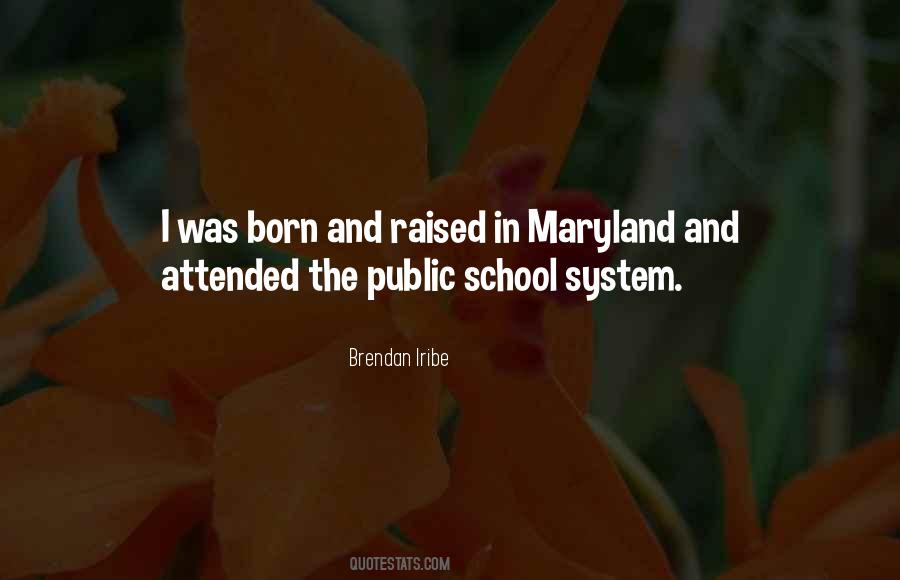 Quotes About The Public School System #1128462