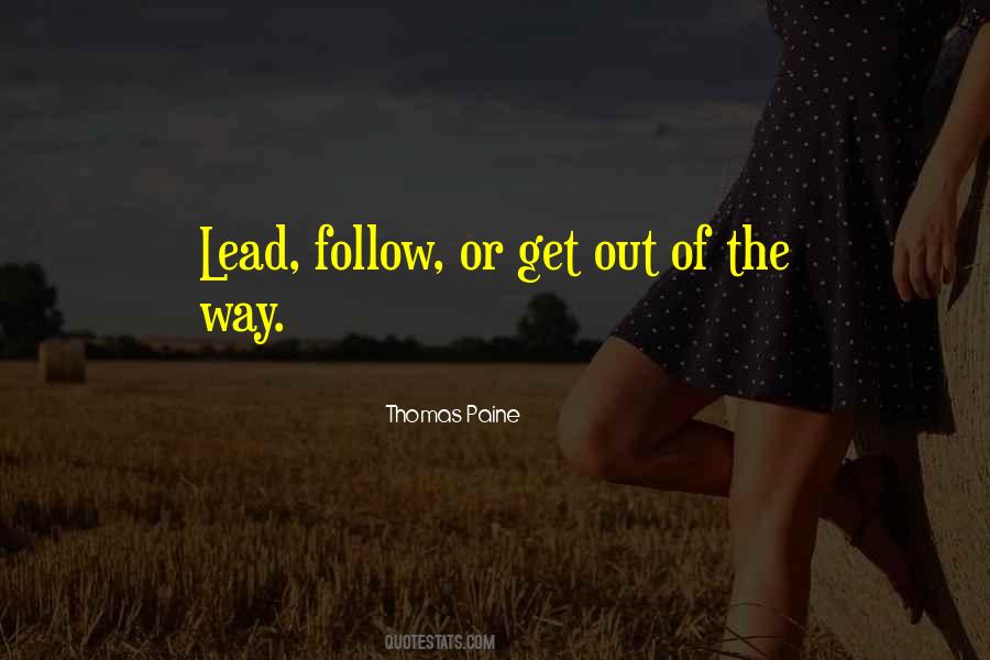 Lead Or Follow Quotes #1357697
