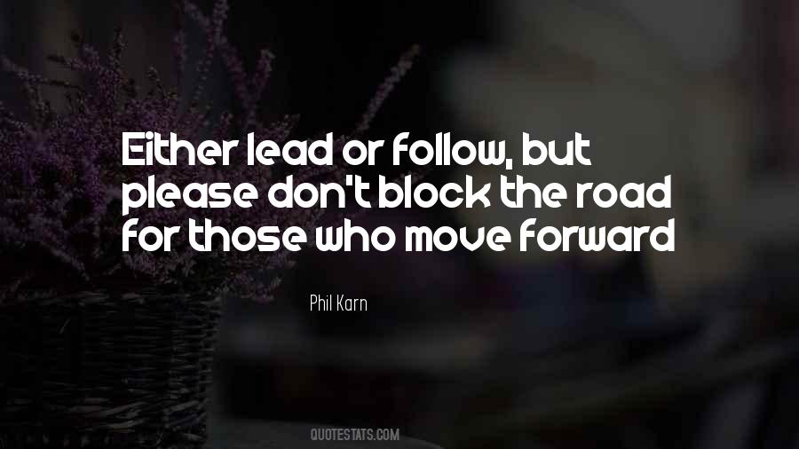 Lead Or Follow Quotes #351718