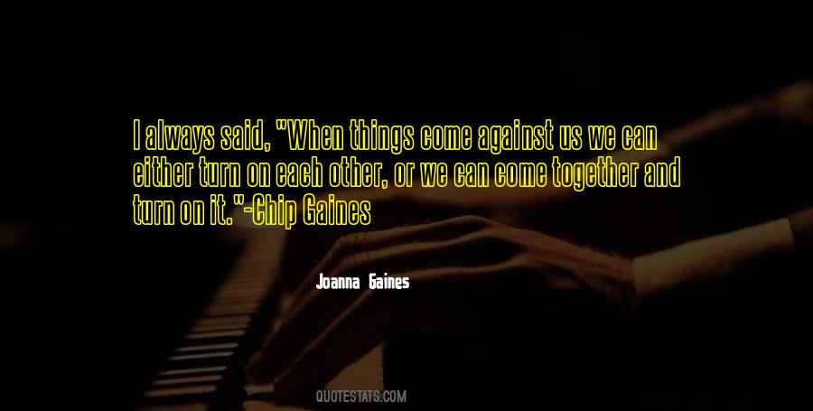 Chip And Joanna Gaines Quotes #1009427