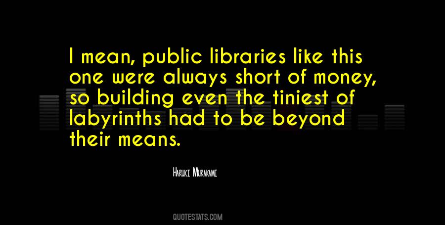 Quotes About The Public Library #1472642