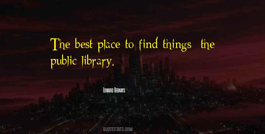 Quotes About The Public Library #1696534