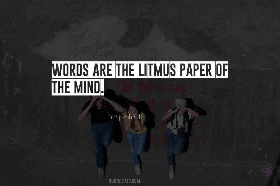 Litmus Paper Quotes #1810486