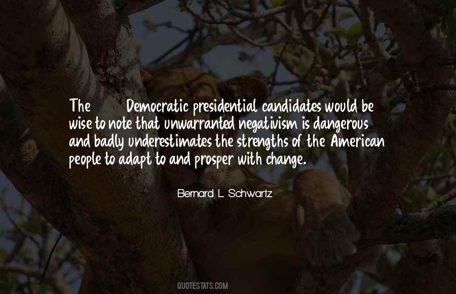 Democratic Presidential Candidates Quotes #1348739