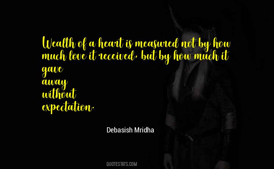 Love Is Your Only Wealth Quotes #43381